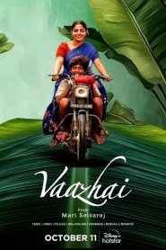 Vaazhai (2024) Watch Online & Download | Hindi Dub WEB-DL 480p, 720p & 1080p |
